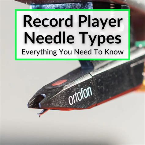 Record Player Needle Types (Everything You Need To Know)