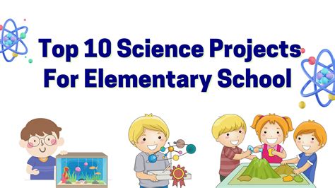 Top 10 Science Projects For Elementary School - My Project Ideas