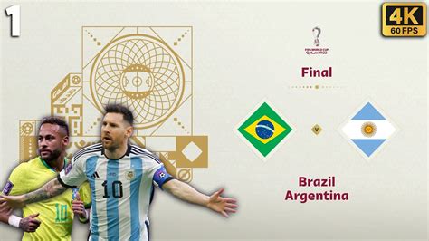 BRAZIL vs ARGENTINA | FIFA WORLD CUP Qatar 2022 | Final | 4K 60fps | No ...