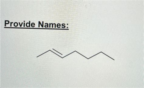 Solved Provide Name: To this chemical structure. There | Chegg.com