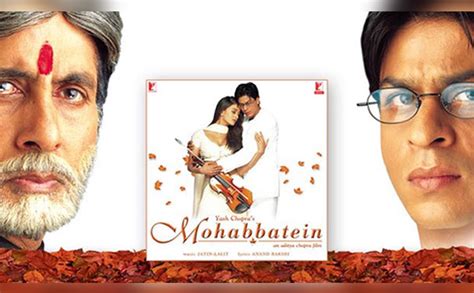 Mohabbatein Turns 20: Amitabh Bachchan Calls The Film, "A Roller ...