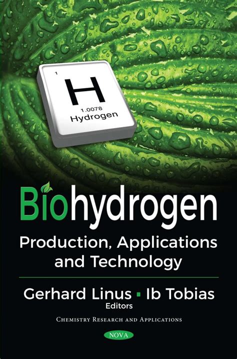 Biohydrogen: Production, Applications and Technology – Nova Science ...