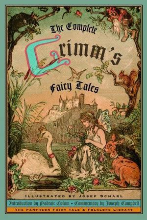 The Complete Grimm's Fairy Tales by Jacob Grimm | Goodreads