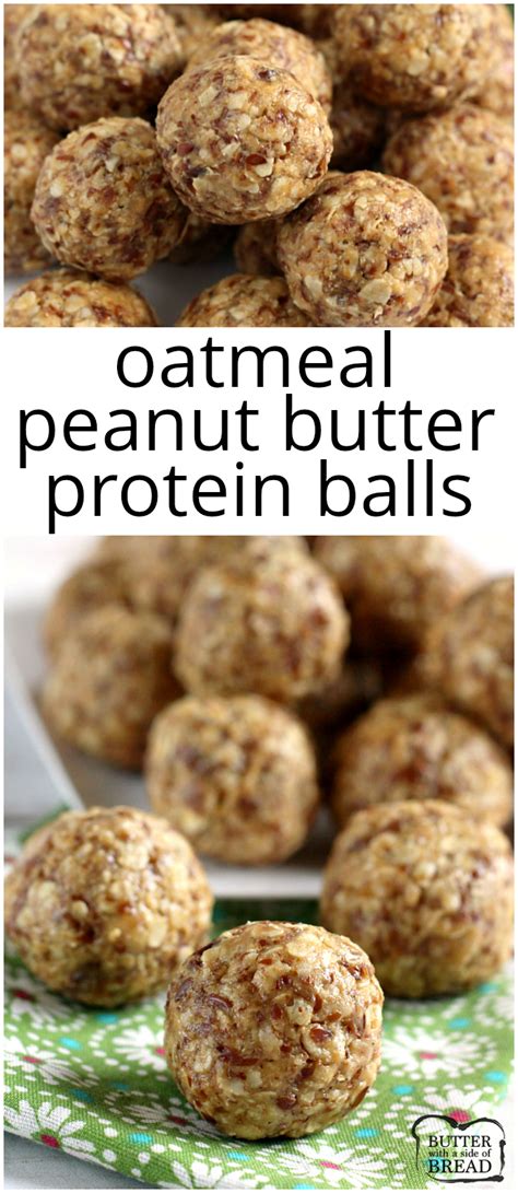 OATMEAL PEANUT BUTTER PROTEIN BALLS - Butter with a Side of Bread