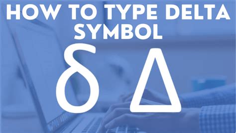 How to Type Delta Symbol (Δ, δ) on Windows and Mac - TechOwns