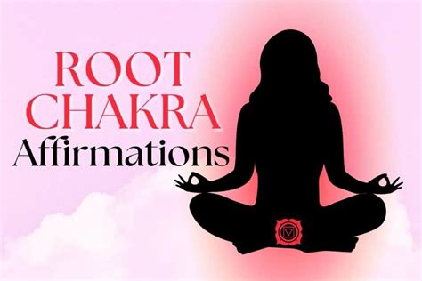 35 Root Chakra Affirmations (Feel Grounded and Safe) - A Point of Light