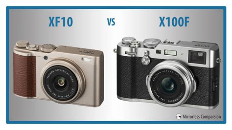 Fujifilm XF10 vs X100F - The 10 Main Differences - Mirrorless Comparison