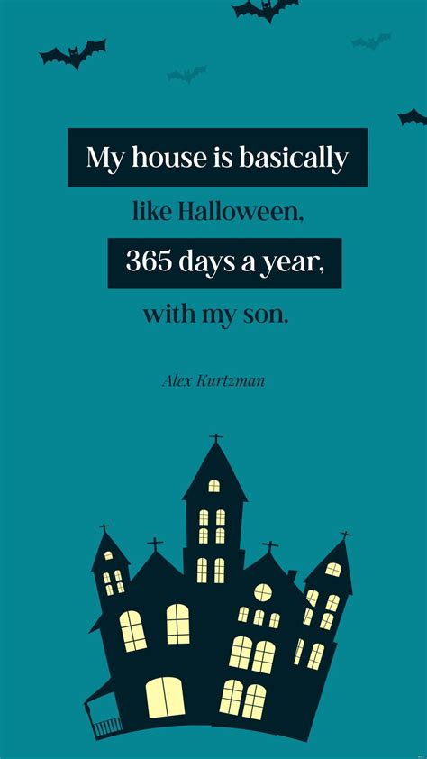 Alex Kurtzman- My house is basically like Halloween, 365 days a year, with my son. in JPG ...