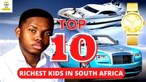 Top 10 Richest kids in South Africa (MZANSI) part 1/2 - YouTube