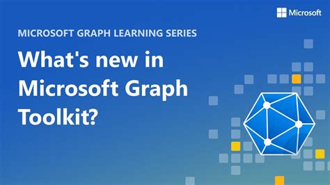 What's new in Microsoft Graph Toolkit? - YouTube