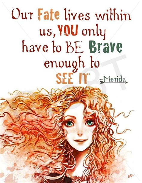 Pin by Amy Shimerman on Merida | Disney quotes, Movie quote prints, Brave movie quotes