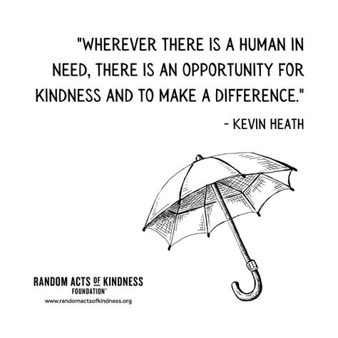 The Random Acts of Kindness Foundation | Kindness Quote | Wherever there is a