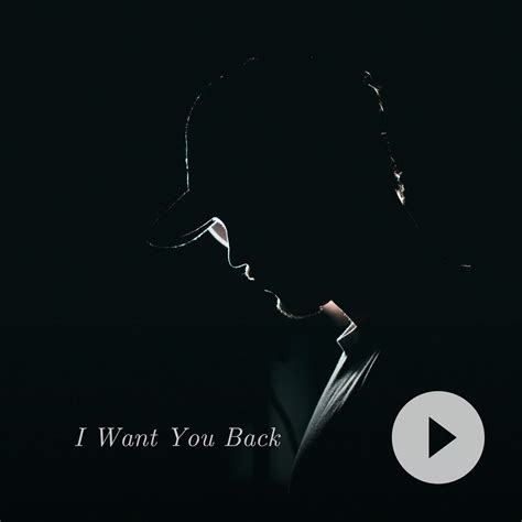 I Want You Back - YourSongmaker | The best place to make custom songs ...