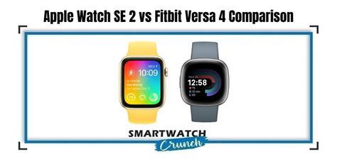 Apple Watch SE 2 vs Fitbit Versa 4 Comparison