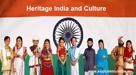 Heritage India and Culture: Our Traditions, Customs and Lifestyle