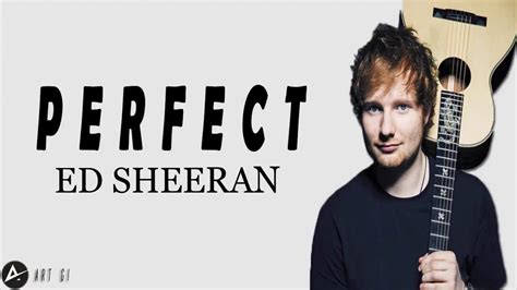 Perfect Ed Sheeran