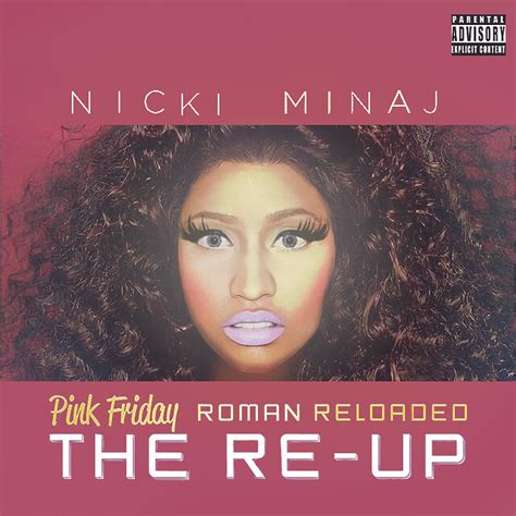 Nicki Minaj - Pink Friday ROMAN RELOADED THE RE-UP | Flickr