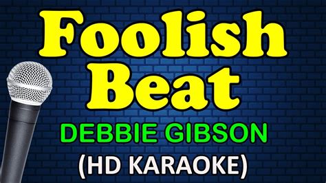 FOOLISH BEAT - Debbie Gibson (HD Karaoke) - YouTube