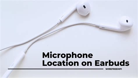 Where Is The Microphone On Apple Earbuds | WireFree HiFi