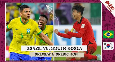 Brazil vs South Korea: Qatar World Cup 2022 Prediction, kick-off time ...