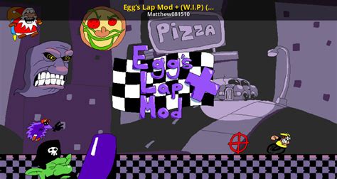 Egg’s Lap Mod + (W.I.P) (On Hold) [Pizza Tower] [Works In Progress]