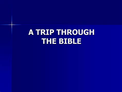 A TRIP THROUGH THE BIBLE - ppt download