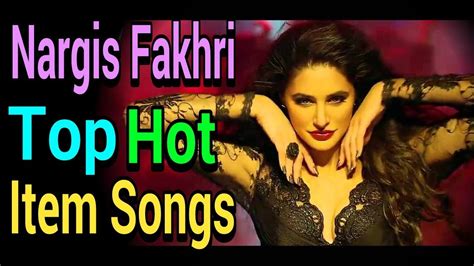 Best of Nargis Fakhri Video Song | Top 10 Nargis Fakhri Songs | Bollywood Songs - YouTube