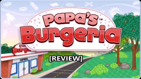 Papa's Burgeria (REVIEW) - YouTube