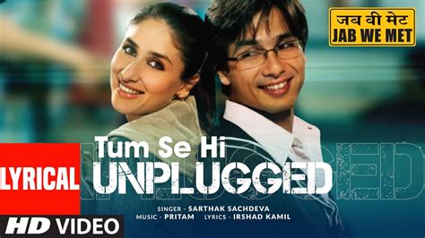 Jab We Met Tum Se Hi