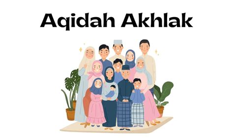 Aqidah Akhlak dalam Ajaran Islam, Pengertian, Manfaat, Perbedaan dan Contohnya - Parboaboa