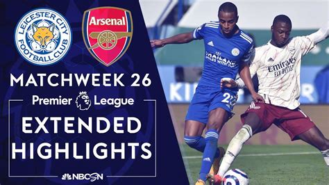 Leicester City v. Arsenal | PREMIER LEAGUE HIGHLIGHTS | 2/28/2021 | NBC ...