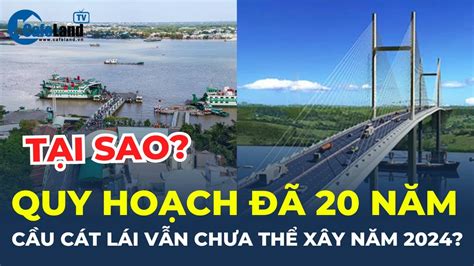 Lý do cầu Cát Lái quy hoạch đã 20 năm nhưng vẫn CHƯA THỂ xây dựng năm 2024 | CafeLand - YouTube