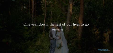 Wedding Anniversary Quotes - â€œOne year down, the rest of...