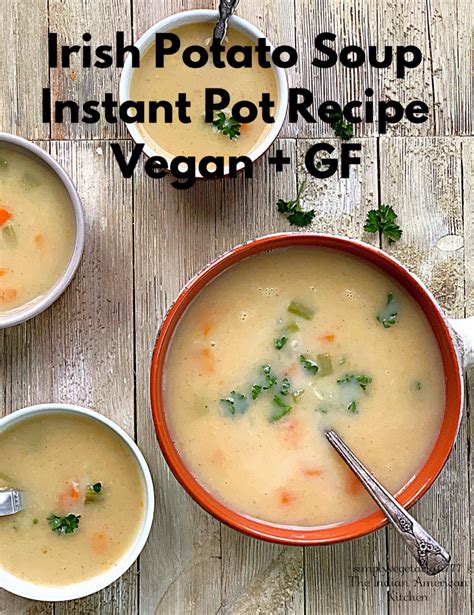 Instant Pot Irish Potato Soup - Vegan & Glutenfree