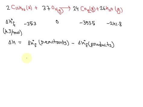 SOLVED: Determine AH for the combustion of 25.0 mL of C12H26(l) in ...