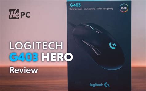 Logitech G403 Hero Mouse Review