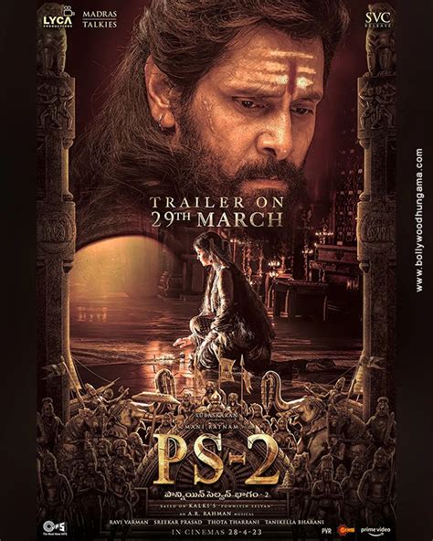 Ponniyin Selvan: Part-2 First Look - Bollywood Hungama