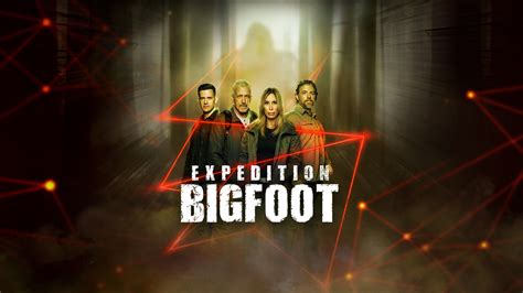 Expedition Bigfoot episodes (TV Series 2019 - Now)