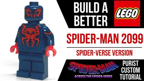 HOW TO Build a Better LEGO SPIDER-MAN 2099 Minifig (Across the Spider ...