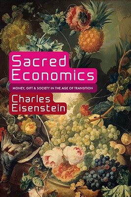 Get the Book - Sacred Economics | Charles EisensteinSacred Economics ...