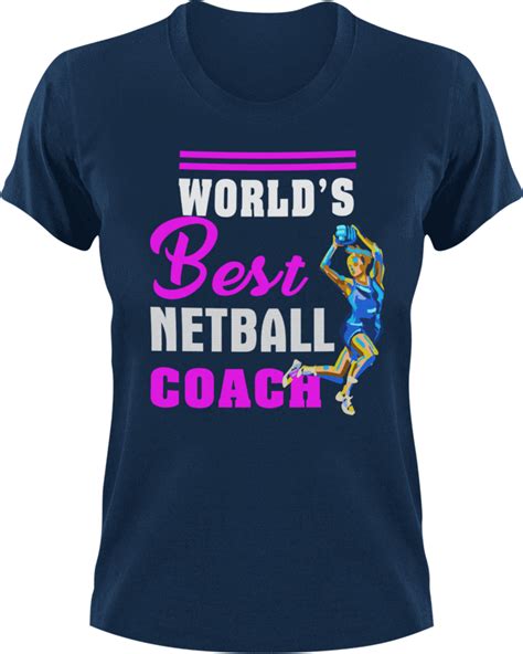 World's best netball coach T-Shirt – www.T-Shirt.co.za