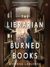 The Librarian of Burned Books | King County Library System | BiblioCommons