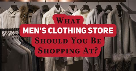 What Men's Clothing Store Should You Be Shopping At? - Quiz - Quizony.com