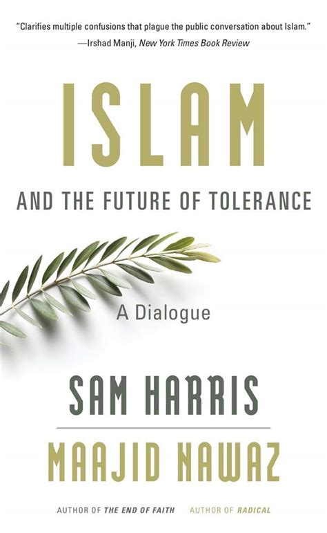 Islam and the Future of Tolerance: A Dialogue by Sam Harris | Goodreads