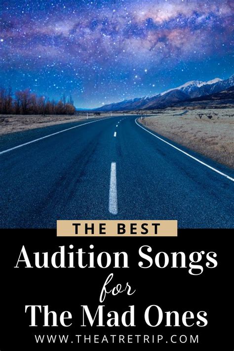 The Best Audition Songs for The Mad Ones | Theatre Trip | Audition ...