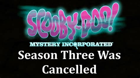 Scooby Doo Mystery Incorporated Had A Third Season In The Works - YouTube