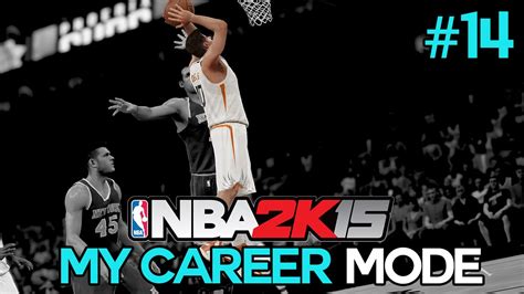 NBA 2K15 My Career Mode - Ep. 14 - "MR. CLUTCH!" [NBA MyCareer PS4/XBOX ...