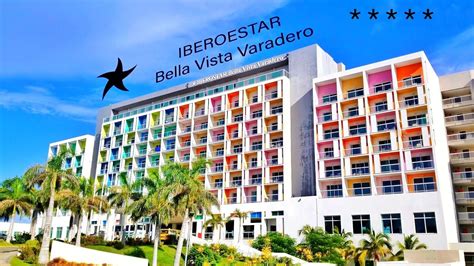 IBEROESTAR BELLA VISTA VARADERO _CUBA***** - YouTube