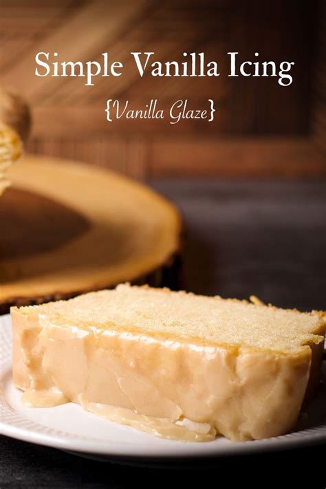 Simple Vanilla Icing Recipe {Vanilla Glaze} | Recipe | Vanilla icing ...