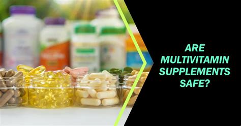 Are Multivitamin Supplements Safe? - An In-Depth Exploration - TheSportWriter.com